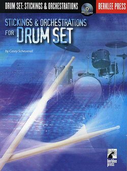 Berklee Press: Casey Scheuerell - Stickings And Orchestrations For Drum Set (Book/CD)