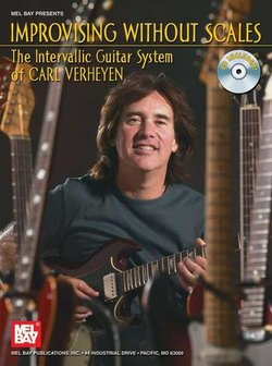 Improvising Without Scales - The Intervallic Guitar System Of Carl Verheyen (Book/CD)