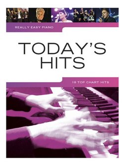 Really Easy Piano: Today&#039;s Hits (Book)