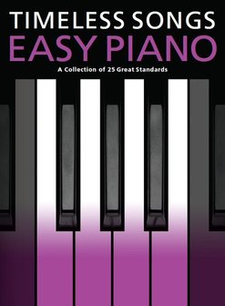 Timeless Songs For Easy Piano (Boek)