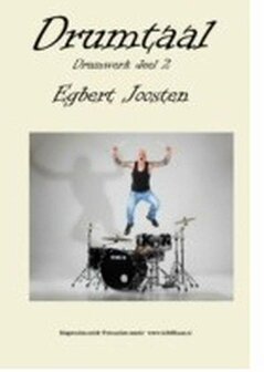 Drumtaal - Egbert Joosten, Drumwerk deel 2 (Boek)
