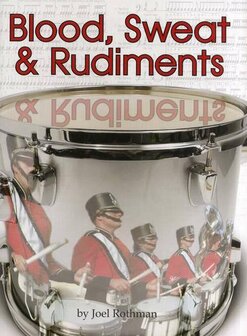 Joel Rothman: Blood, Sweat And Rudiments (Book)