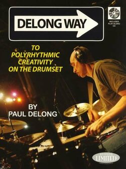 Hudson Music: Paul Delong - Delong Way To Polyrhythmic Creativity On The Drumset (Book/CD)