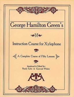 George Hamilton Green&#039;s Instruction Course For Xylophone (Book)