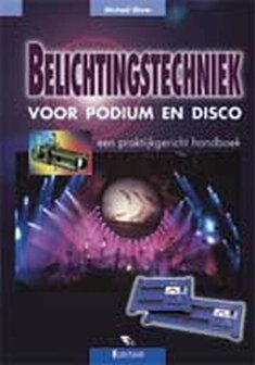 Belichtingstechniek voor podium en disco (Boek/CD-Rom)
