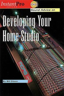 Sound Advice On: Developing Your Home Studio (Book/CD, 15x23cm)