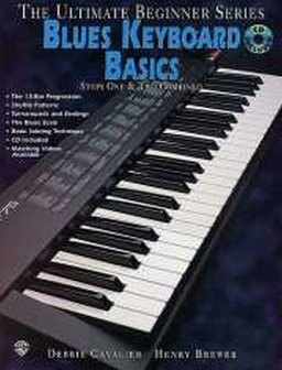 The Ultimate Beginner Series: Blues Keyboard Basics Steps One &amp; Two Combined (Book/CD)