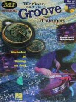 Musicians Institute: Werken Aan De Groove Voor Drummers (Boek/CD)