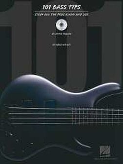 101 Bass Tips: Stuff All the Pros Know and Use (Book/Online Audio)