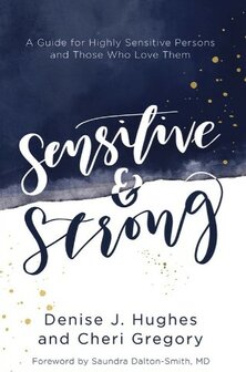 Sensitive and Strong - Denise J. Hughes - Cheri Gregory (Boek)