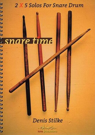 Denis Stilke: Snare Time - 2x5 Solos For Snare Drum (Book)