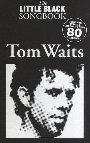 The Little Black Songbook: Tom Waits (Akkoorden Boek) (19x12cm)