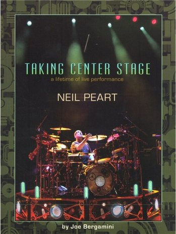 Neil Peart: Taking Center Stage (Book)