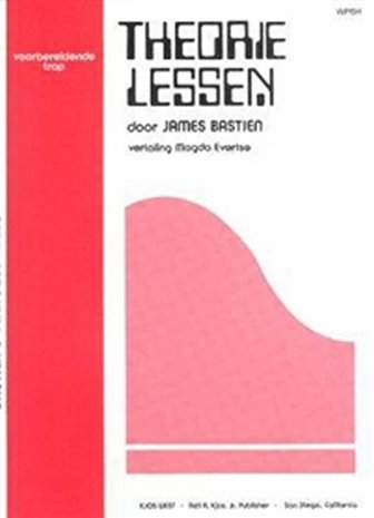 James Bastien: Theorie Lessen - Voorbereidende Trap (Boek)