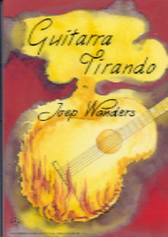 Joep Wanders: Guitarra Tirando (Boek/CD)