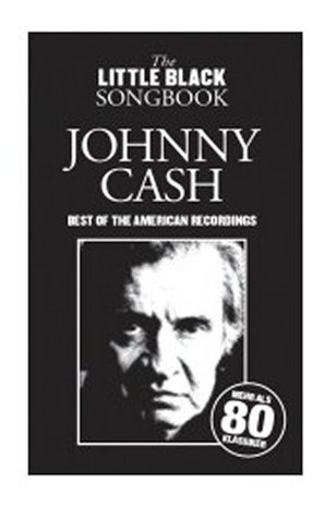 The Little Black Songbook: Johnny Cash - Best Of The American Recordings (Akkoorden Boek) (19x12cm)
