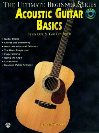 The Ultimate Beginner Series: Acoustic Guitar Basics Steps One & Two Combined (Book/CD)
