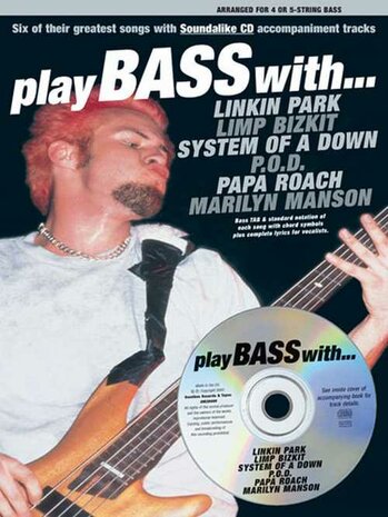 Play Bass With... Linkin Park, Limp Bizkit, System Of A Down, P.O.D., Papa Roach (Book/CD)