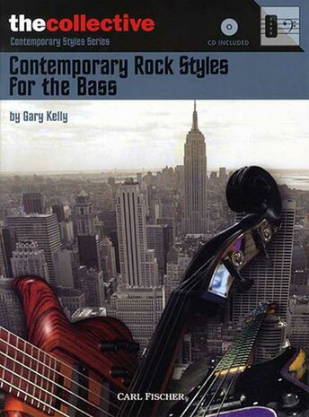Gary Kelly: Contemporary Rock Styles For The Bass (Book/CD)