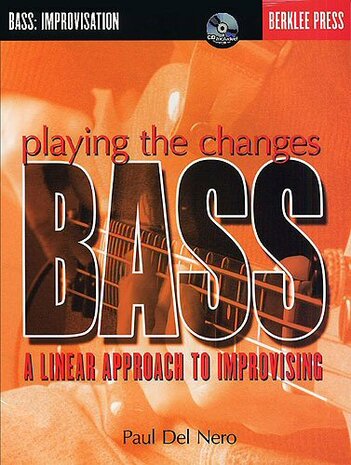 Berklee Press: Playing The Changes: Bass - A Linear Approach To Improvising (Book/CD)