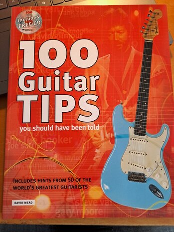 100 Tips for Guitar You Should Have Been Told (Book/CD)