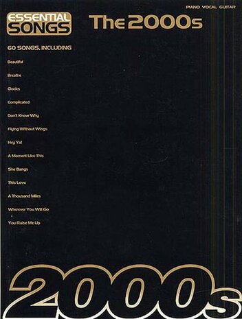 Essential Songs - The 2000s - Piano-Vocal-Guitar - Boek