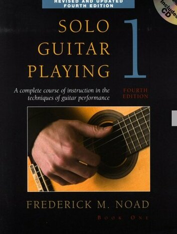 Frederick Noad: Solo Guitar Playing Volume 1 - (Boek/CD) - Fourth Edition