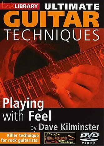 Lick Library: Ultimate Guitar Techniques - Playing With Feel (DVD)