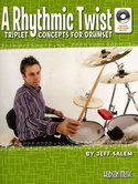Jeff-Salem:-A-Rhythmic-Twist-Triplet-Concepts-For-Drumset-(Book-CD)