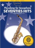 Playalong-For-Saxophone-Seventies-Hits-(Guest-Spot)-(Boek-Online-Audio)