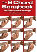 The-6-Chord-Songbook-Of-Great-Ukulele-Songs-(Akkoordenboek-17x25cm)