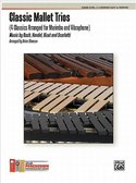 Classic-Mallet-Trios-for-Marimba-and-Vibraphone-(Partituur-+-Partijen)