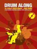 Drum-Along-10-Female-Rock-Songs-(Book-CD)-Boek-met-play-along-CD-voor-drums-inclusief-zang