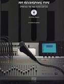 101-Recording-Tips:-Stuff-All-the-Pros-Know-and-Use-(Book-CD)