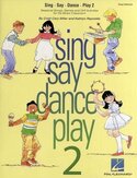 Cristi-Cary-Miller-and-Kathlyn-Reynolds:-Sing-Say-Dance-Play-2-(Klokkenspel-Piano)-(Book)